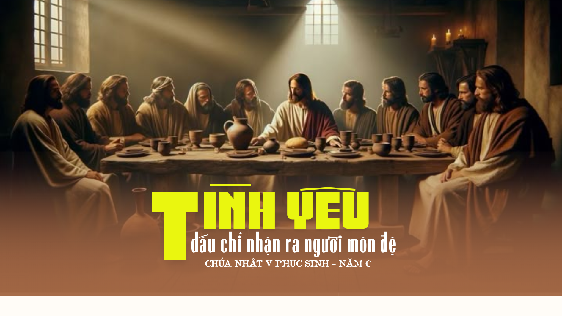 Tình yêu: dấu chỉ nhận ra người môn đệ - Chúa Nhật V Phục Sinh năm C